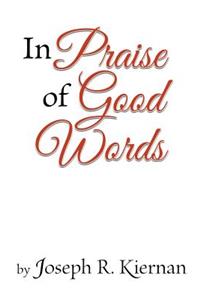 In Praise of Good Words