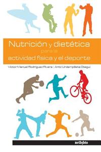 Nutricion y Dietetica Para La Actividad Fisica y El DePorte