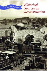 Historical Sources on Reconstruction