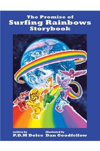 The Promise of Surfing Rainbows Storybook