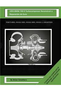 1993 703673-0001 BMW Turbocompresor Reconstruir y Reparación