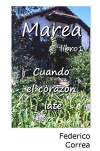 Marea Libro1 Cuando El Corazon Late