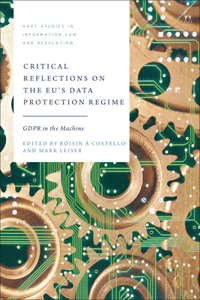 Critical Reflections on the Eu's Data Protection Regime