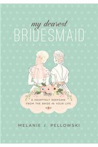 My Dearest Bridesmaid