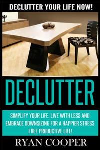 Declutter