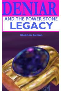 Deniar and the Power Stone Legacy