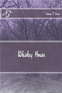 Whiskey House