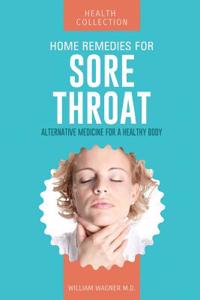 Home Remedies for Sore Throat