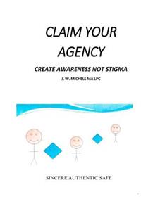 Claim Your Agency