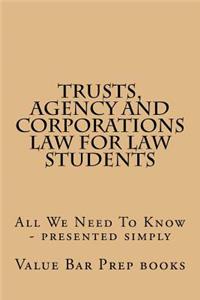 Trusts, Agency And Corporations Law For Law Students