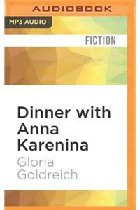 Dinner with Anna Karenina