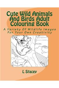 Cute Wild Animals And Birds Adult Colouring Book