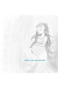 Mom, Can you see me?