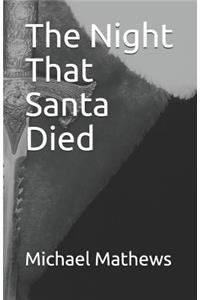 The Night That Santa Died