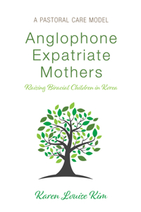 Anglophone Expatriate Mothers Raising Biracial Children in Korea