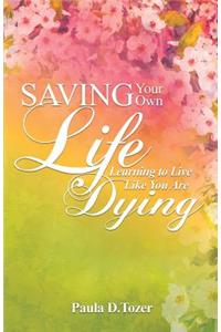 Saving Your Own Life