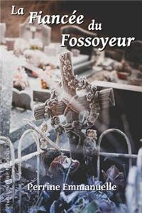 La Fiancee Du Fossoyeur