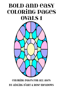 Bold and Easy Coloring Pages - Ovals 1