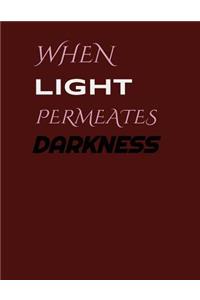When Light Permeates Darkness