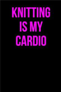 Knitting is My Cardio