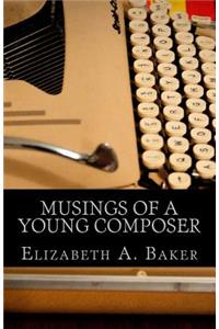 Musings of a Young Composer