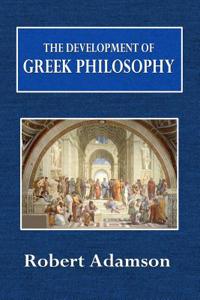 The Development of Greek Philosophy