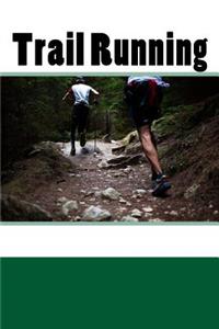 Trail Running (Journal / Notebook)