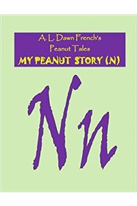 My Peanut Story - N (Peanut Tales)