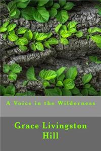 A Voice in the Wilderness