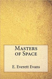Masters of Space