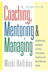Coaching, Mentoring and Managing, 2nd Edition