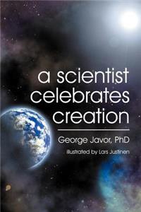 Scientist Celebrates Creation