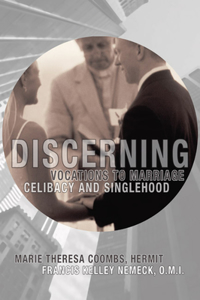 Discerning Vocations to Marriage, Celibacy and Singlehood