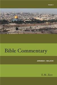 Zerr Bible Commentary Vol. 4 Jeremiah - Malachi