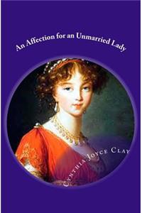 An Affection for an Unmarried Lady