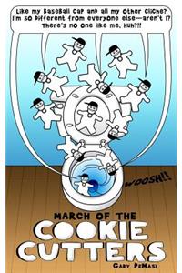March of the Cookie-Cutters