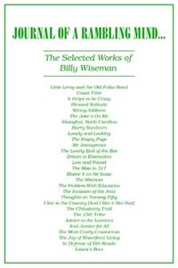 Journal of a Rambling Mind: The Selected Works of Billy Wiseman