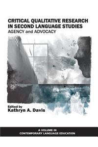 Critical Qualitative Research in Second Language Studies