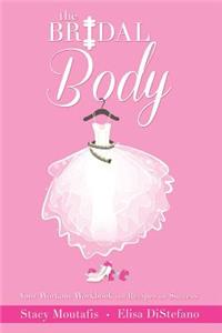 The Bridal Body