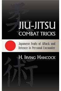 Jiu-Jitsu Combat Tricks