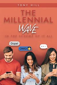 The Millennial Wave