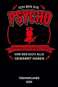 Ich bin die Psycho Krankenschwester vor der dich alle gewarnt haben Terminplanner 2020