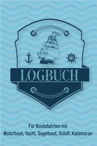 Logbuch für Bootsfahrten mit Motorboot, Yacht, Segelboot, Schiff, Katamaran
