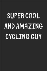 Super Cool And Amazing Cycling Guy