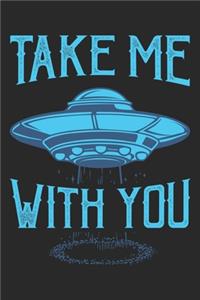 Take Me With You