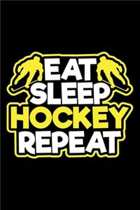 Eat Sleep Hockey Repeat