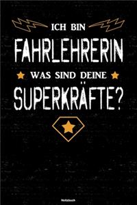 Ich bin Fahrlehrerin was sind deine Superkräfte? Notizbuch