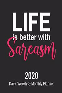 Life is Better With Sarcasm