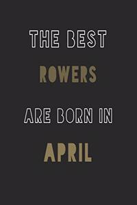 The Best rowers are Born in April journal