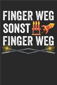 Finger weg sonst Finger weg